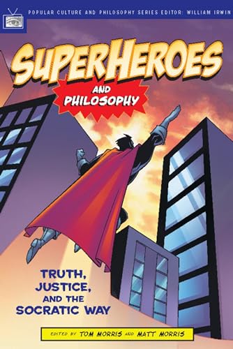 Beispielbild fr Superheroes and Philosophy: Truth, Justice, and the Socratic Way (Popular Culture and Philosophy) zum Verkauf von SecondSale