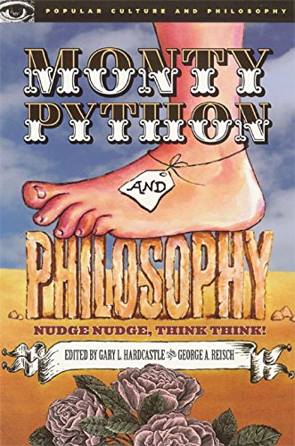 9780812695939: Monty Python and Philosophy (Popular Culture and Philosophy): Nudge Nudge, Think Think!: 19 (Popular Culture and Philosophy, 19)