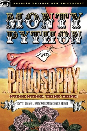 Stock image for Monty Python and Philosophy (Popular Culture and Philosophy): Nudge Nudge, Think Think!: 19 (Popular Culture and Philosophy, 19) Hardcastle, Gary L.; Reisch, George A. and Irwin, William for sale by Re-Read Ltd