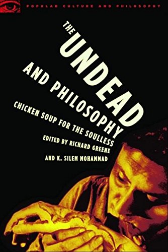 Imagen de archivo de The Undead and Philosophy: Chicken Soup for the Soulless a la venta por Decluttr