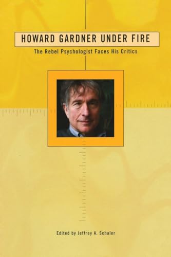 Imagen de archivo de Howard Gardner Under Fire: The Rebel Psychologist Faces His Critics a la venta por ThriftBooks-Dallas