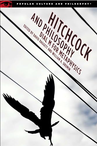 Imagen de archivo de Hitchcock and Philosophy: Dial M for Metaphysics (Popular Culture and Philosophy, 27) a la venta por Goodwill