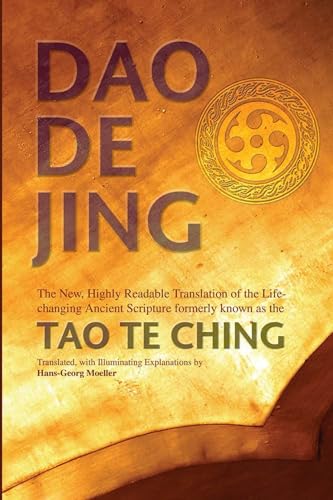 Beispielbild fr Daodejing: The New, Highly Readable Translation of the Life-Changing Ancient Scripture Formerly Known as the Tao Te Ching zum Verkauf von ThriftBooks-Atlanta