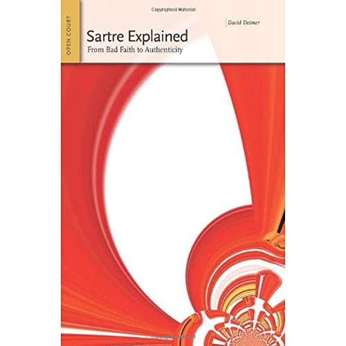 Beispielbild fr Sartre Explained: From Bad Faith to Authenticity (Ideas Explained) zum Verkauf von BooksRun