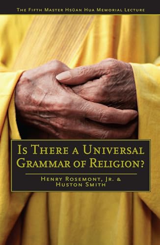 Beispielbild fr Is There a Universal Grammar of Religion Master Hsuan Hua Memorial Lecture Master Hsan Hua Memorial Lecture zum Verkauf von PBShop.store US