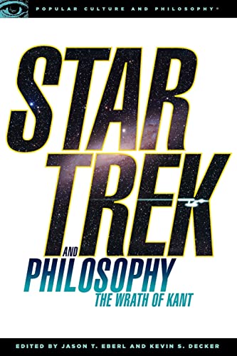 Imagen de archivo de Star Trek and Philosophy: The Wrath of Kant (Popular Culture and Philosophy, 35) a la venta por HPB-Red
