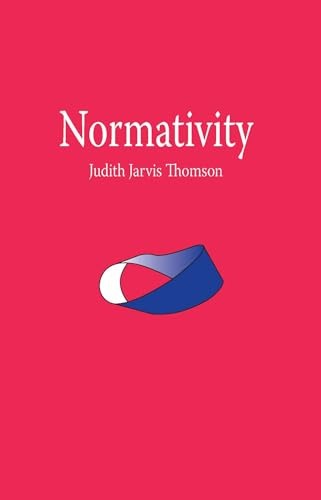 Normativity (The Paul Carus Lectures) (9780812696585) by Thomson, Judith Jarvis