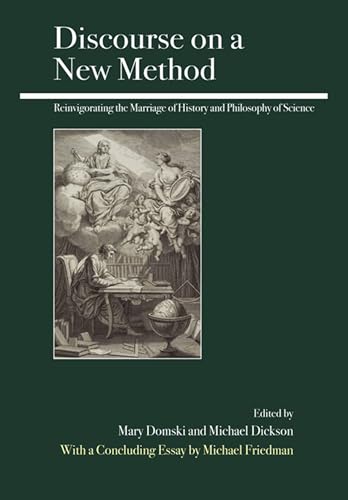 9780812696622: Discourse on a New Method: Reinvigorating the Marriage of History and Philosophy of Science