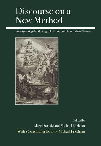 9780812696622: Discourse on a New Method: Reinvigorating the Marriage of History and Philosophy of Science