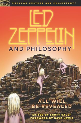 Beispielbild fr Led Zeppelin and Philosophy: All Will Be Revealed (Popular Culture and Philosophy, 44) zum Verkauf von Open Books