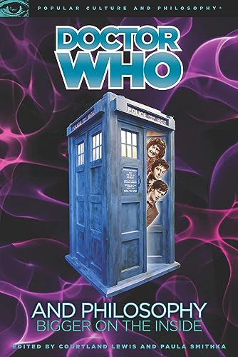Imagen de archivo de Doctor Who and Philosophy: Bigger on the Inside (Popular Culture and Philosophy, 55) a la venta por BooksRun
