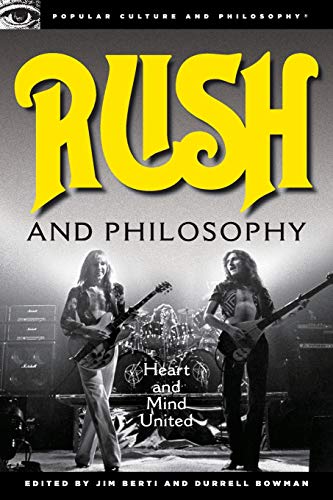 Stock image for Rush and Philosophy: Heart and Mind United (Popular Culture and Philosophy) for sale by BookHolders