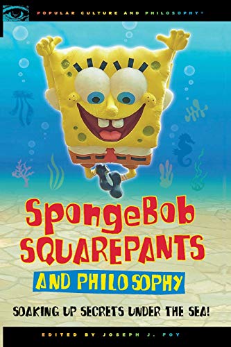 Beispielbild fr SpongeBob SquarePants and Philosophy Soaking Up Secrets Under the Sea 60 Popular Culture and Philosophy 60 zum Verkauf von PBShop.store US