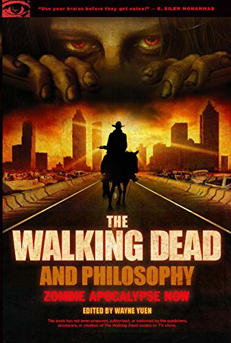 Imagen de archivo de The Walking Dead and Philosophy: Zombie Apocalypse Now (Popular Culture and Philosophy) a la venta por Front Cover Books