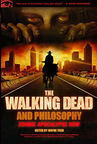 Stock image for The Walking Dead and Philosophy: Zombie Apocalypse Now (Popular Culture and Philosophy) for sale by Front Cover Books