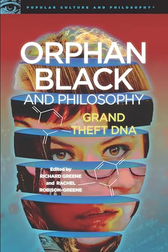 Beispielbild fr Orphan Black and Philosophy: Grand Theft DNA zum Verkauf von THE SAINT BOOKSTORE