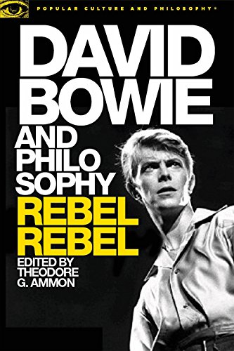 9780812699210: David Bowie and Philosophy: Rebel Rebel