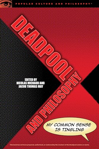 Beispielbild fr Deadpool and Philosophy: My Common Sense Is Tingling (Popular Culture and Philosophy, 107) zum Verkauf von Goodwill of Colorado