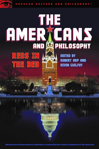 Stock image for The Americans and Philosophy: Reds in the Bed (Popular Culture and Philosophy) for sale by Lakeside Books