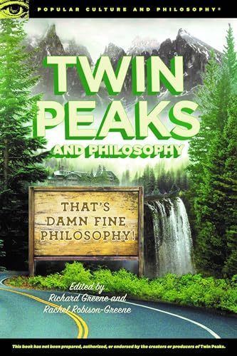 9780812699814: Twin Peaks and Philosophy: That's Damn Fine Philosophy!