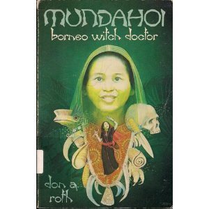 9780812700985: Mundahoi: Borneo Witch Doctor