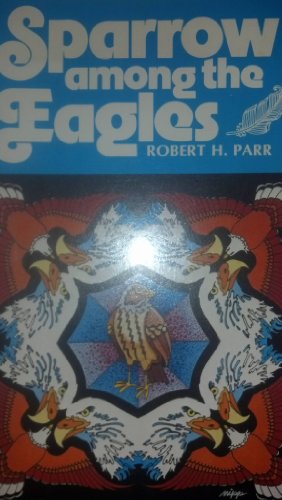 Stock image for Sparrow among the eagles (A Crown book) for sale by Wonder Book