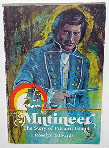 9780812701036: Mutineer : The Story of Pitcairn Island