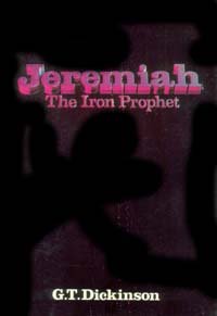 Imagen de archivo de Jeremiah : The Iron Prophet a la venta por Better World Books