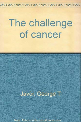 9780812702750: The challenge of cancer