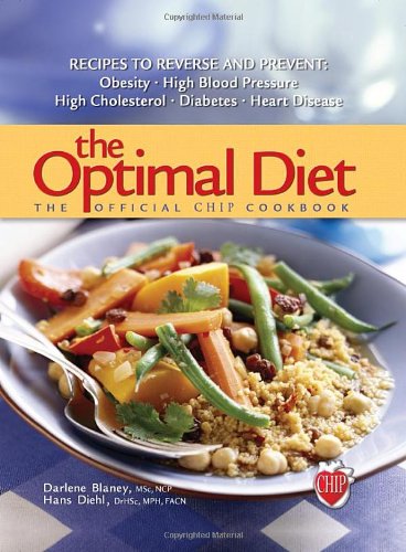 Beispielbild fr The Optimal Diet: The Official Chip Cookbook zum Verkauf von Idaho Youth Ranch Books