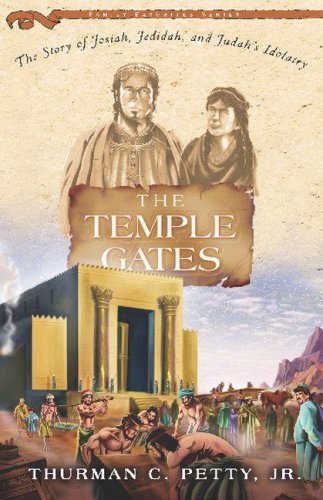 Stock image for The Temple Gates: Josiah and the Reformation of Judah for sale by ThriftBooks-Dallas