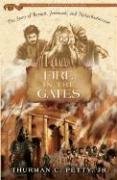 Beispielbild fr Fire in the Gates: The Story of Baruch, Jeremiah, and Nebuchadnezzar zum Verkauf von ThriftBooks-Dallas
