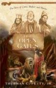 9780812704457: The Open Gates: The Story of Cyrus, Daniel, and Darius (Family Favorites)