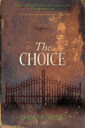 Stock image for The Choice : Brenda's Husband Had Been Dead Almost a Year. Then He Came Back for sale by Better World Books: West