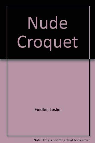 Beispielbild fr Nude Croquet zum Verkauf von Better World Books