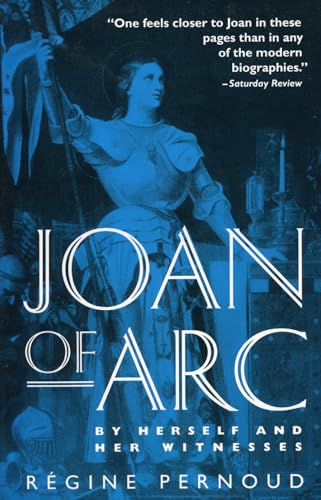 Imagen de archivo de Joan of Arc: By Herself and Her Witnesses a la venta por Goodwill Books