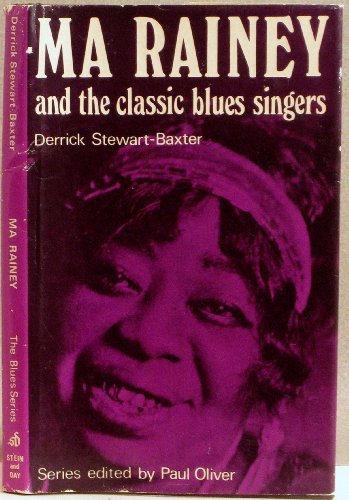 Imagen de archivo de Ma Rainey and the classic blues singers (The Blues series) a la venta por Irish Booksellers