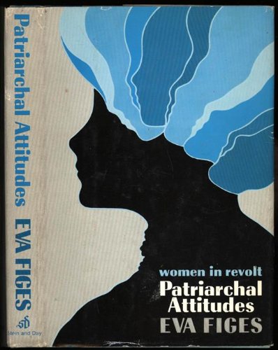 Stock image for Patriarchal Attitudes (Women in revolt) for sale by ThriftBooks-Dallas