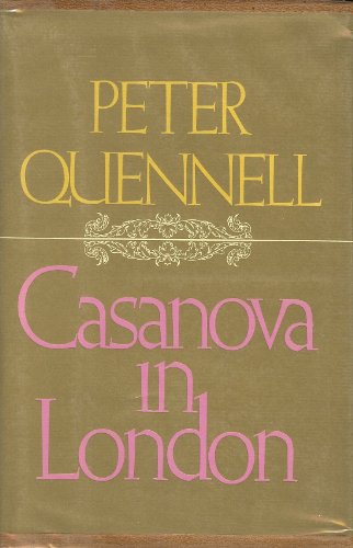 Casanova in London (9780812813685) by Quennell, Peter