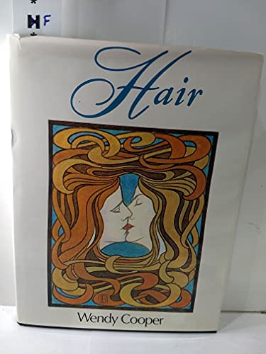 Hair: Sex Society Symbolism - Cooper, Wendy