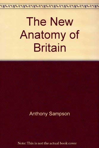 Stock image for The new anatomy of Britain for sale by Robinson Street Books, IOBA