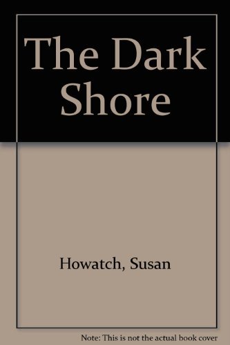Imagen de archivo de The Dark Shore a la venta por ThriftBooks-Atlanta