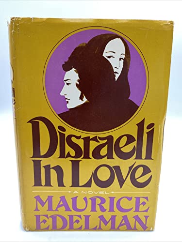 9780812814842: Disraeli in Love. Heron Collectors' Edition