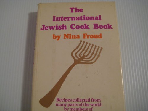 9780812814996: The international Jewish cook book;: Recipes collected from many parts of the world by members of Women's International ORT