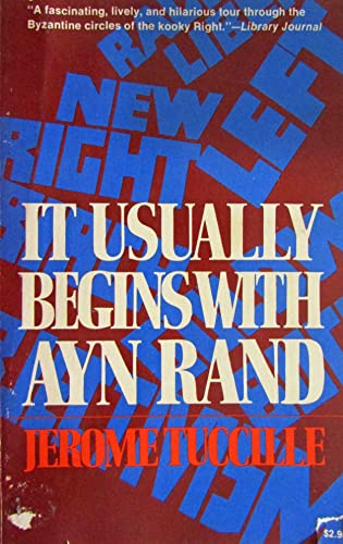 9780812815276: It Usually Begins With Ayn Rand
