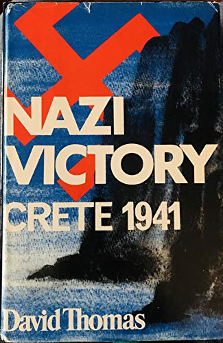 Imagen de archivo de Nazi Victory: Crete 1941 a la venta por Booketeria Inc.