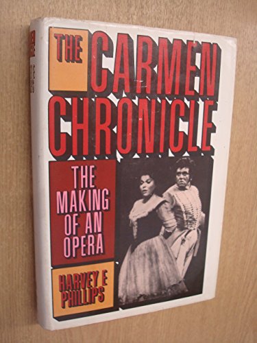 The Carmen Chronicle: The Making of an Opera
