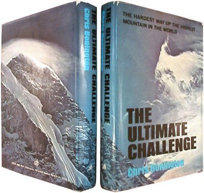 Beispielbild fr The Ultimate Challenge: The Hardest Way Up the Highest Mountain in the World zum Verkauf von stoney cove books