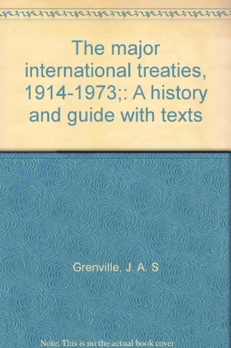 Beispielbild fr Major International Treaties, 1914-1973 : History and Guide with Texts zum Verkauf von Better World Books: West