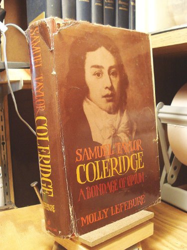 Stock image for Samuel Taylor Coleridge: A Bondage of Opium for sale by Dunaway Books